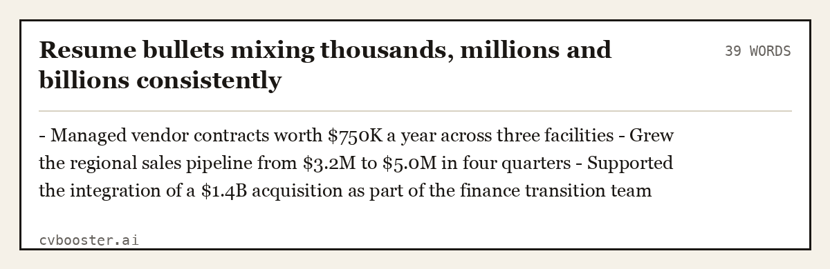 Resume bullets mixing thousands, millions and billions consistently, complete example, 39 words