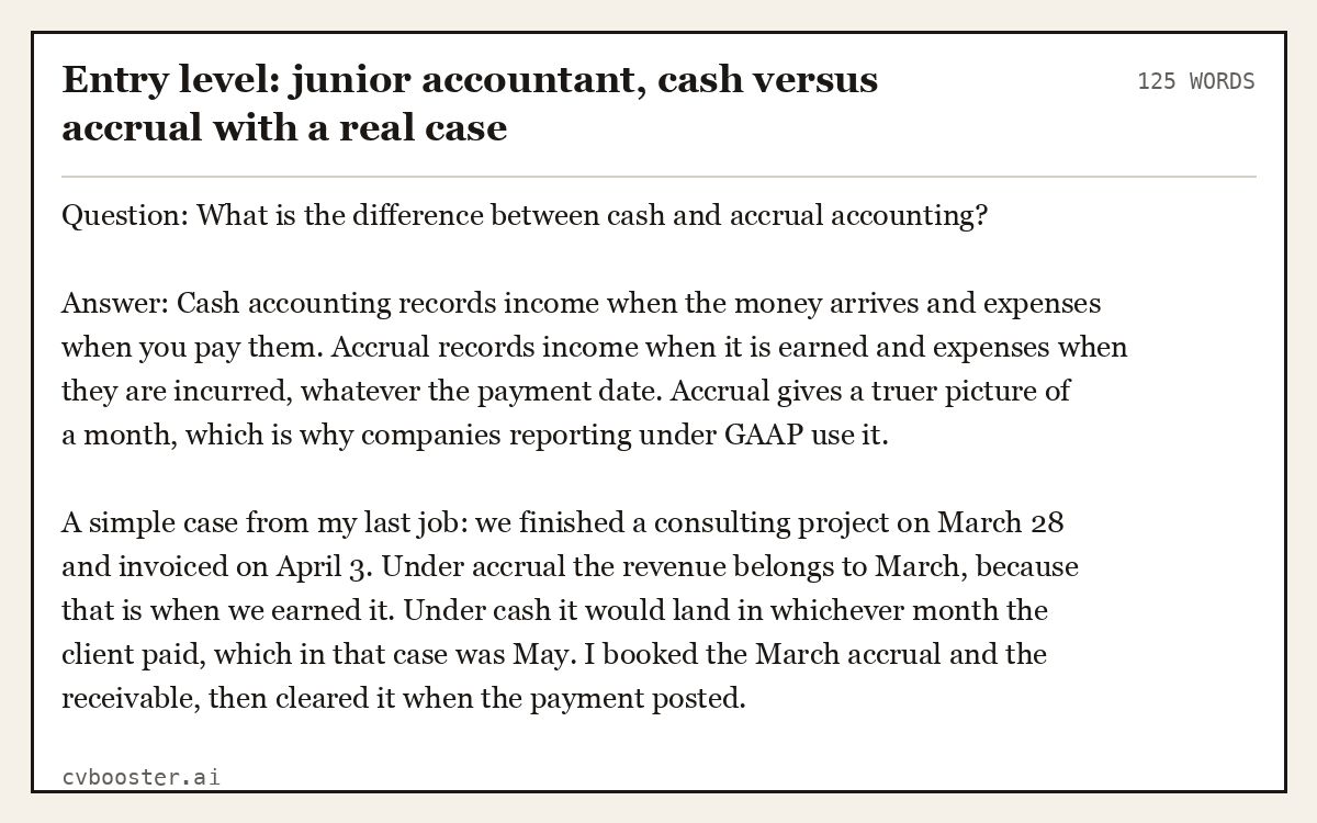 Complete Entry level: junior accountant, cash versus accrual with a real case example, 125 words, laid out as it would sit in the application form