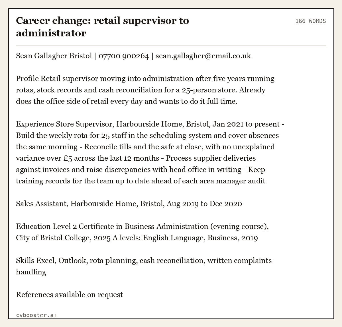 Complete Career change: retail supervisor to administrator example, 166 words, laid out as it would sit in the application form