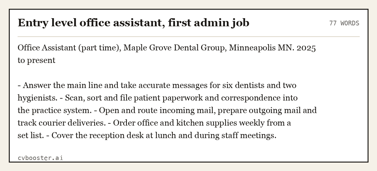 Complete Entry level office assistant, first admin job example, 77 words, laid out as it would sit in the application form