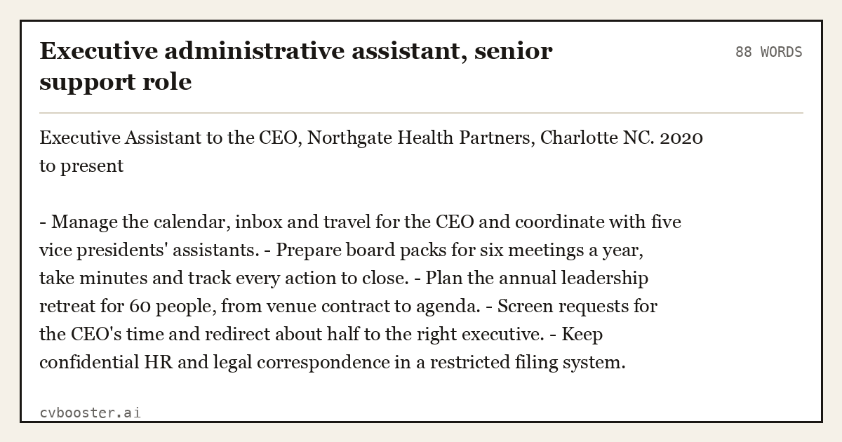 Complete Executive administrative assistant, senior support role example, 88 words, laid out as it would sit in the application form