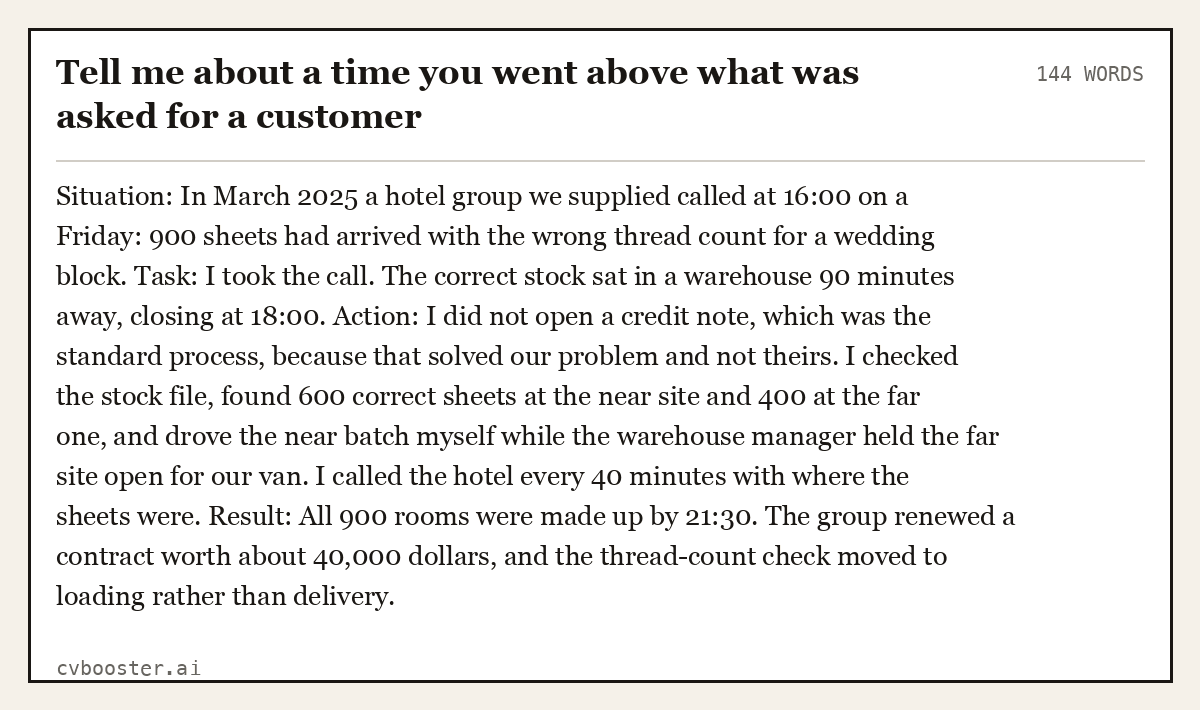Full interview answer to "Tell me about a time you went above what was asked for a customer", 144 words, labelled Situation, Task, Action, Result