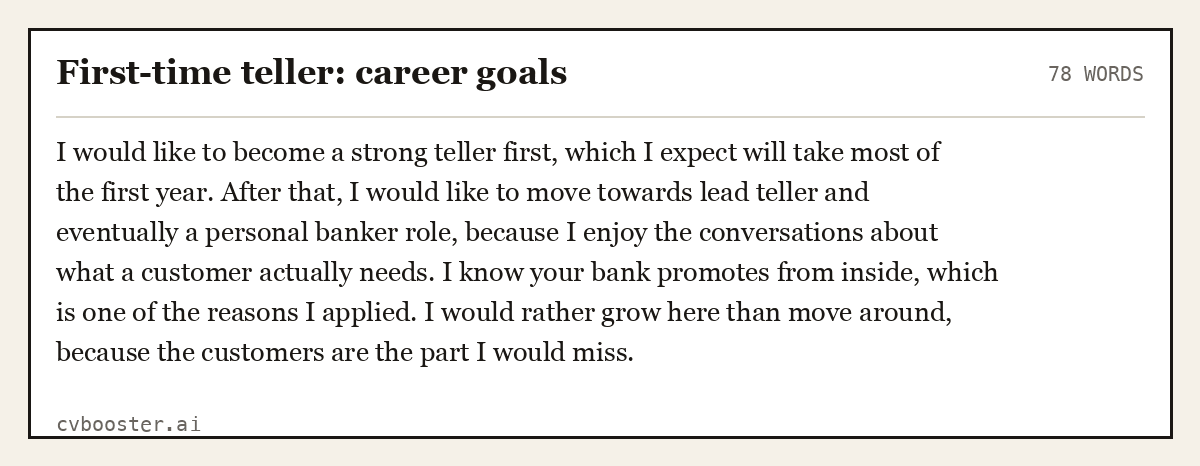 Complete First-time teller: career goals example, 78 words, laid out as it would sit in the application form