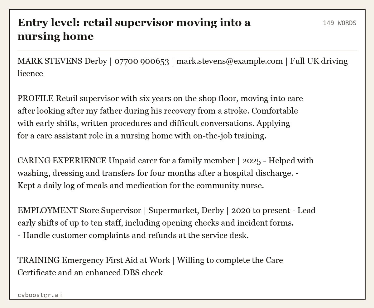 Complete Entry level: retail supervisor moving into a nursing home example, 149 words, laid out as it would sit in the application form