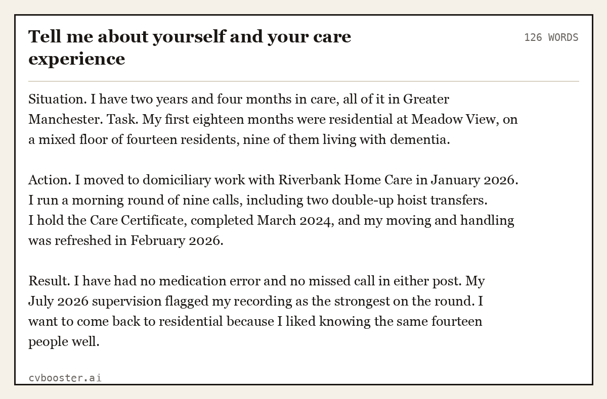 Full interview answer to "Tell me about yourself and your care experience", 126 words, labelled Situation, Task, Action, Result