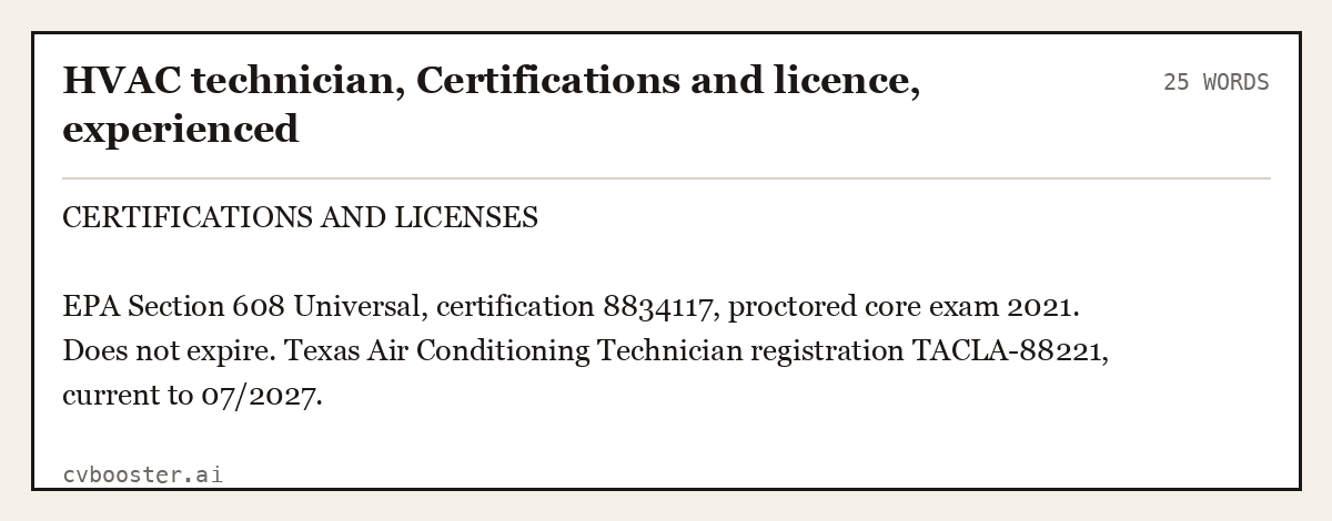 Complete HVAC technician, Certifications and licence, experienced example, 25 words, laid out as it would sit in the application form