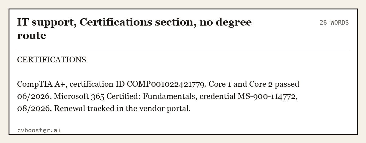 Complete IT support, Certifications section, no degree route example, 26 words, laid out as it would sit in the application form