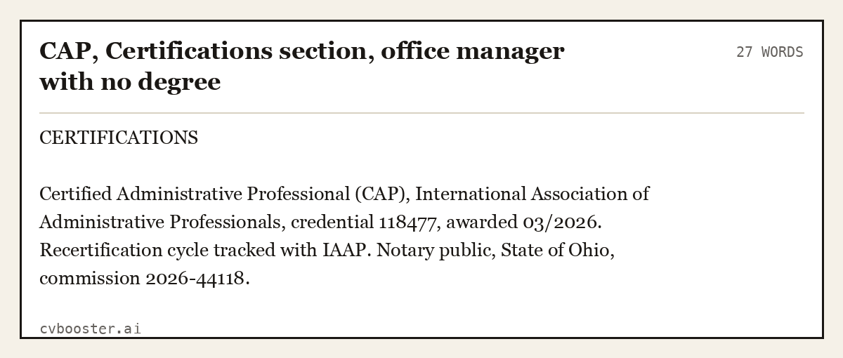Complete CAP, Certifications section, office manager with no degree example, 27 words, laid out as it would sit in the application form