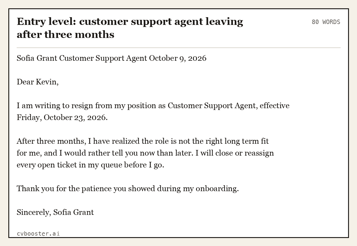 Complete Entry level: customer support agent leaving after three months example, 80 words, laid out as it would sit in the application form