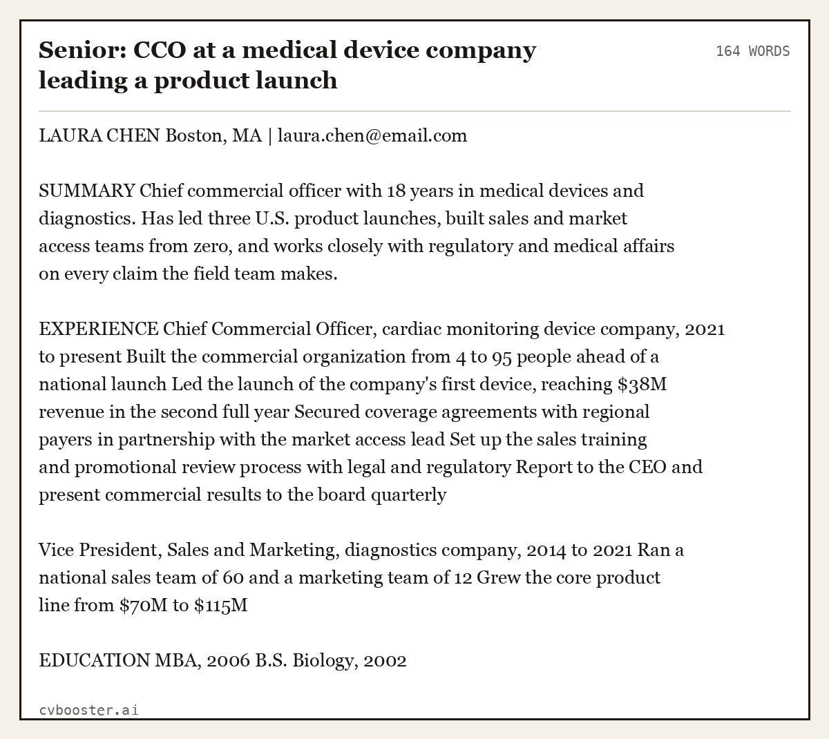 Complete Senior: CCO at a medical device company leading a product launch example, 164 words, laid out as it would sit in the application form