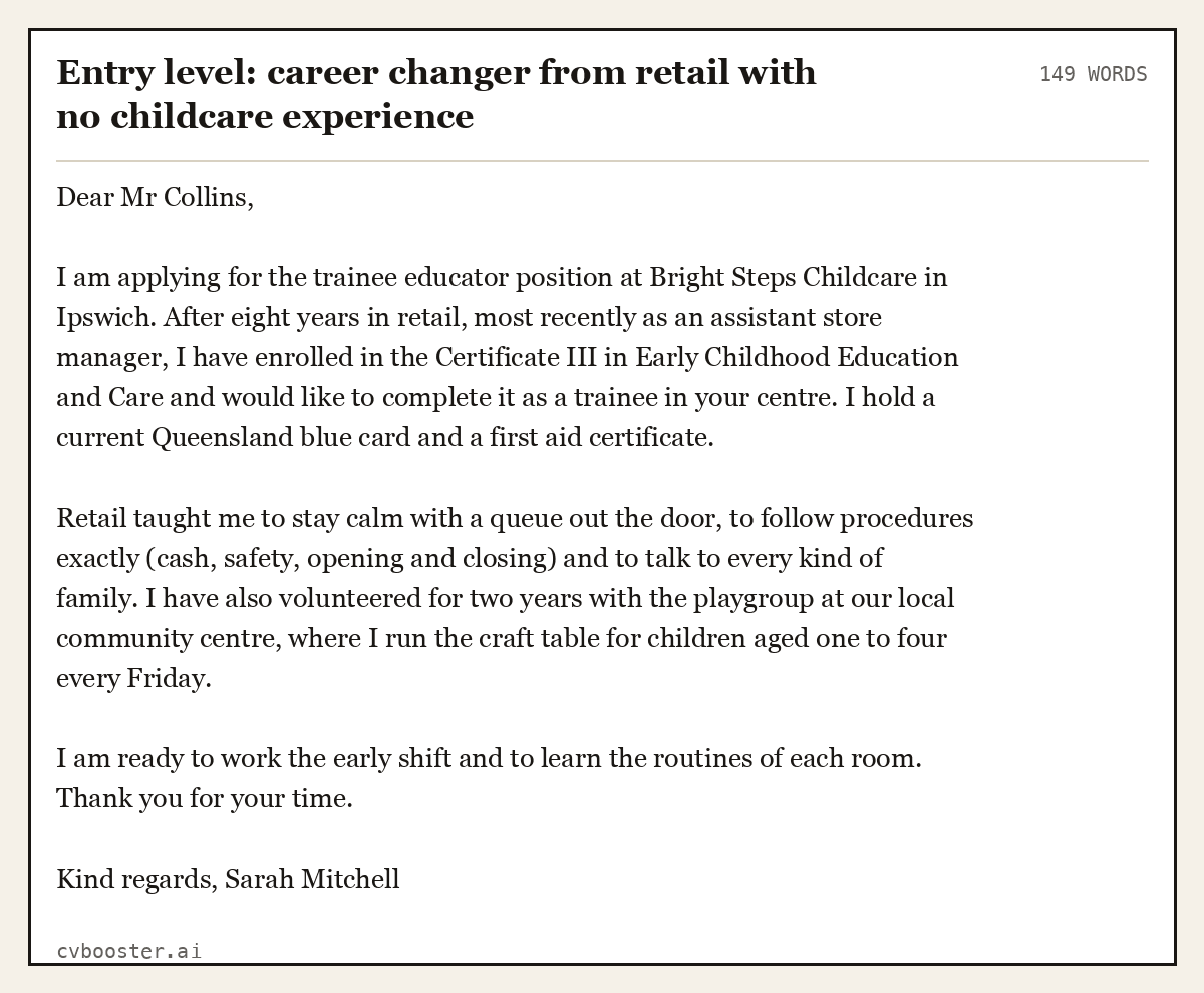 Complete Entry level: career changer from retail with no childcare experience example, 149 words, laid out as it would sit in the application form