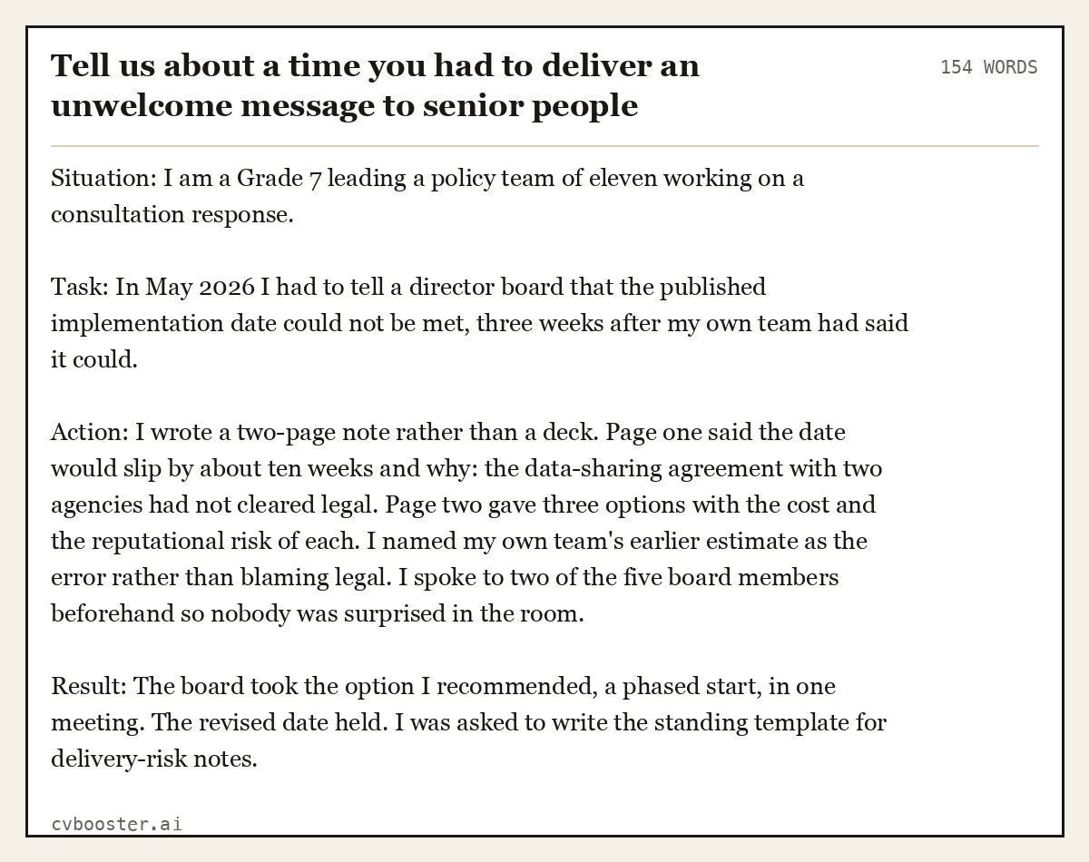 Full interview answer to "Tell us about a time you had to deliver an unwelcome message to senior people", 154 words, labelled Situation, Task, Action, Result