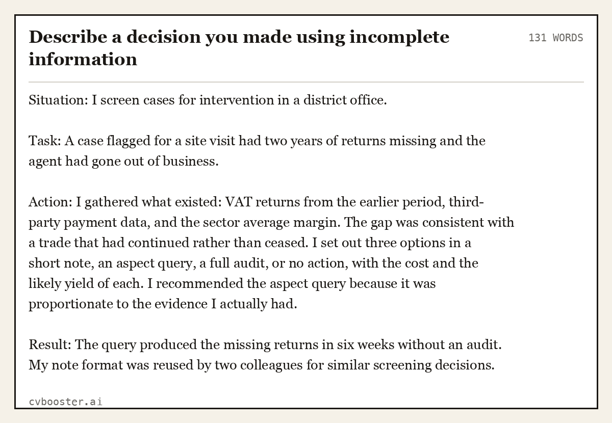 Full interview answer to "Describe a decision you made using incomplete information", 131 words, labelled Situation, Task, Action, Result