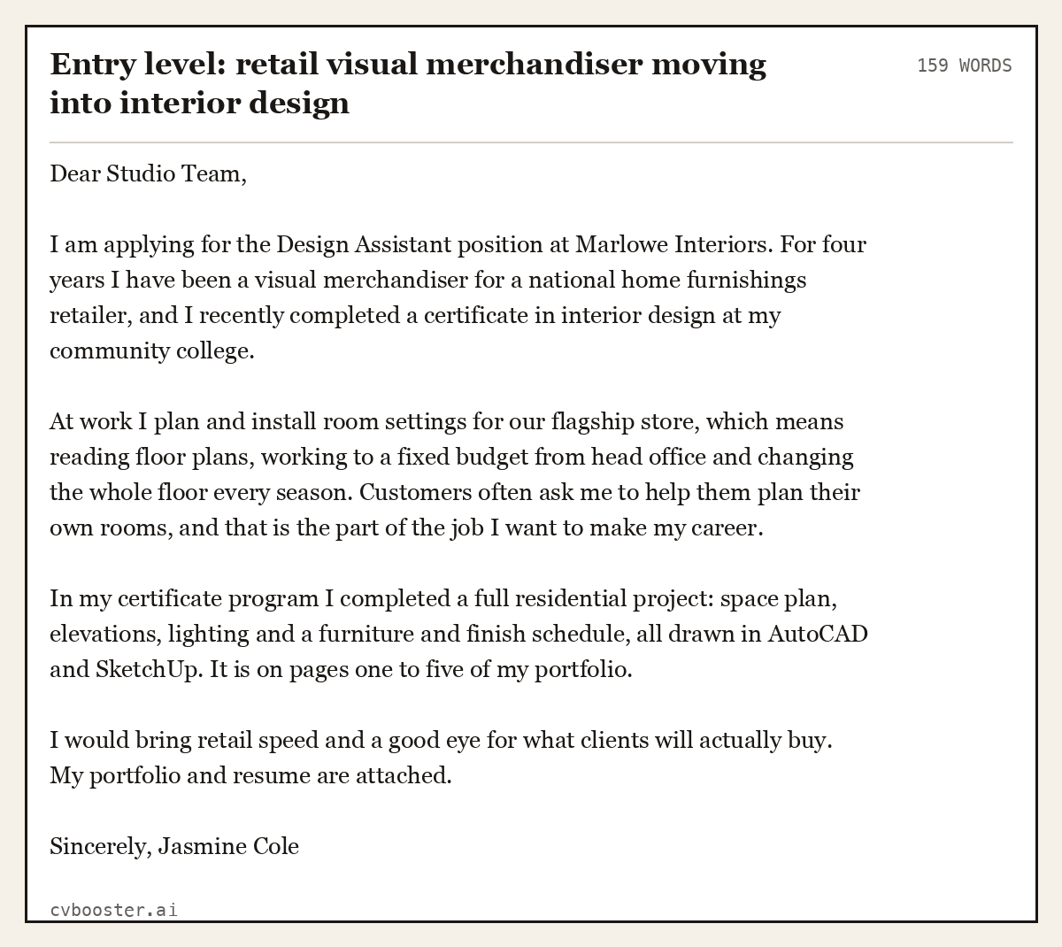 Complete Entry level: retail visual merchandiser moving into interior design example, 159 words, laid out as it would sit in the application form