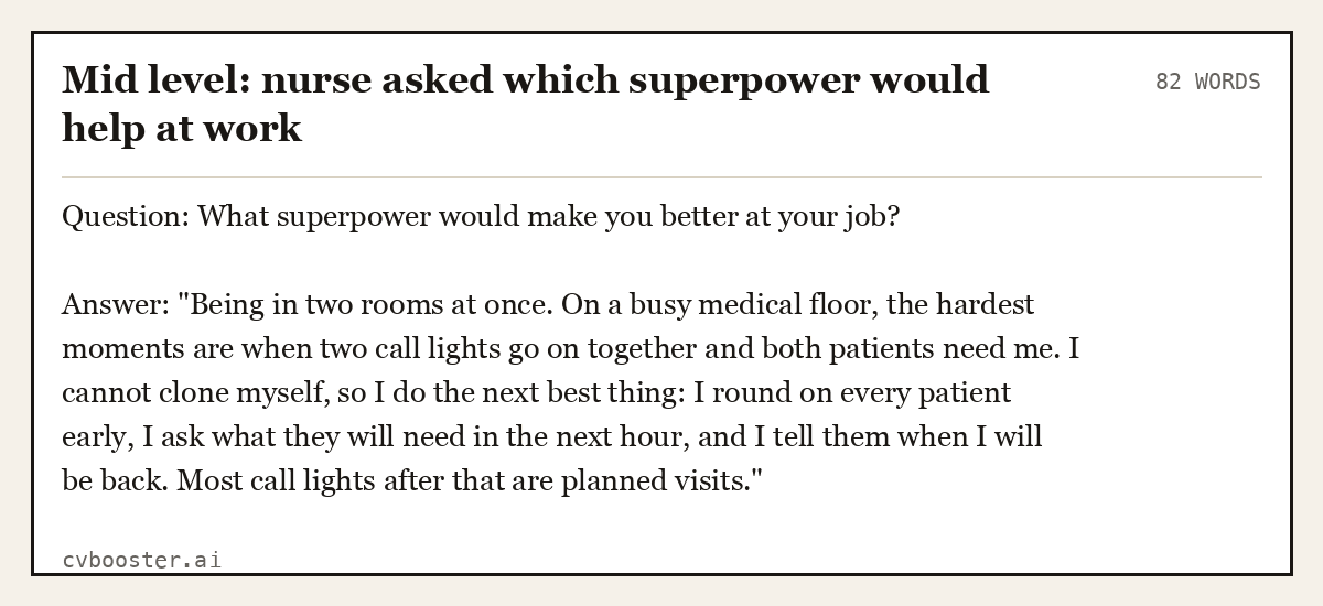 Complete Mid level: nurse asked which superpower would help at work example, 82 words, laid out as it would sit in the application form