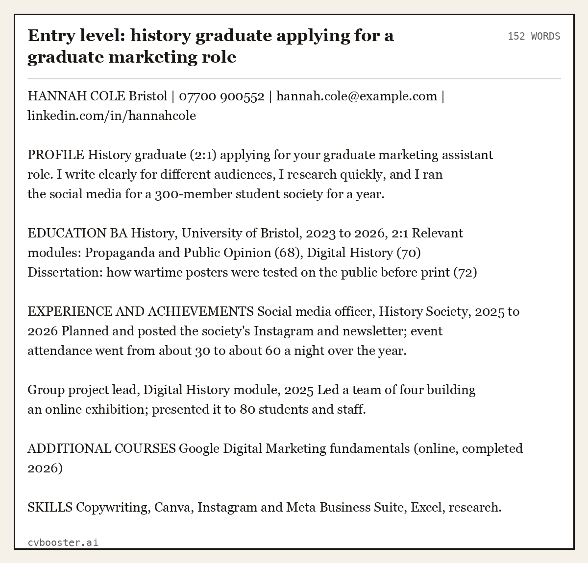 Complete Entry level: history graduate applying for a graduate marketing role example, 152 words, laid out as it would sit in the application form