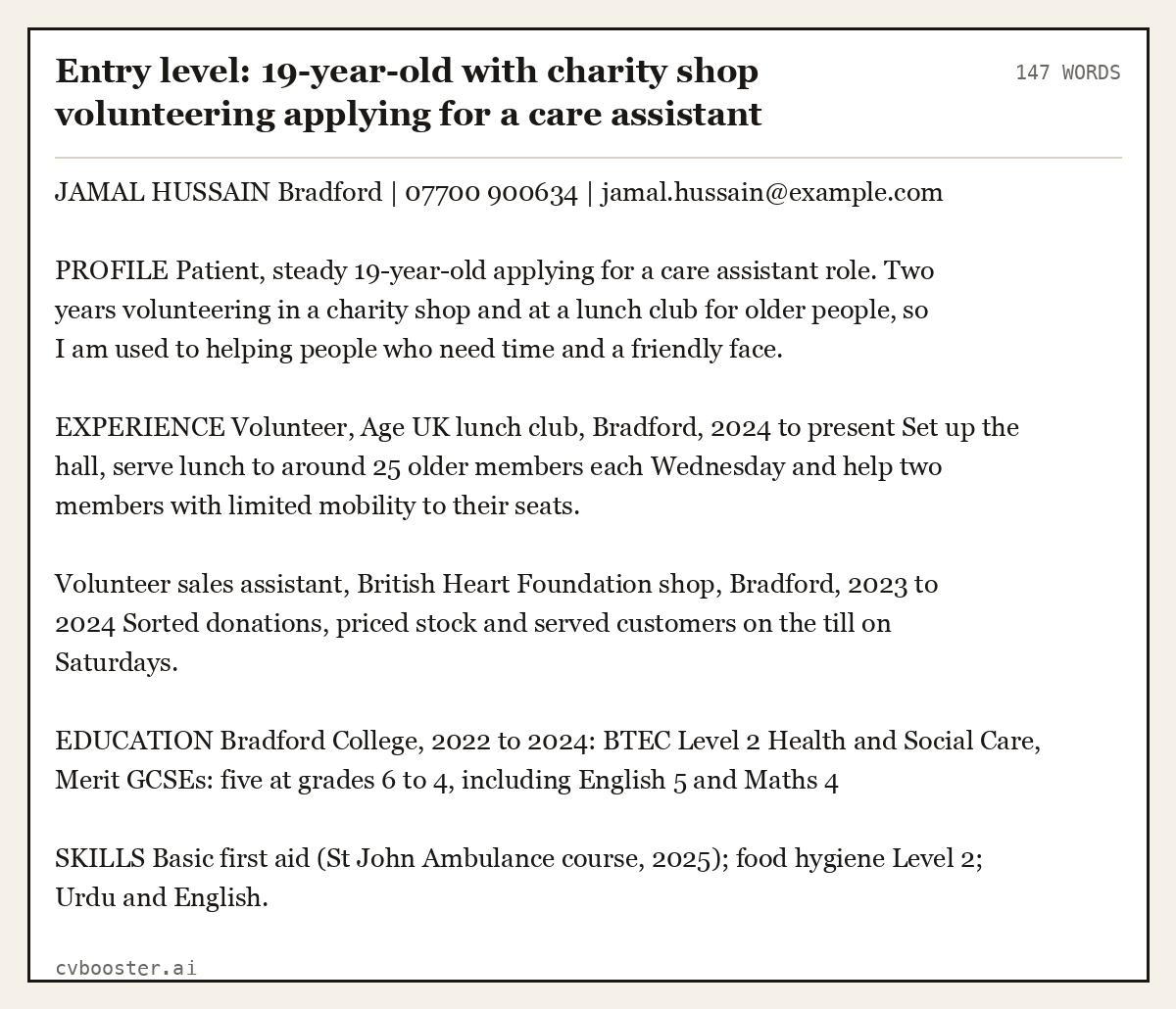 Complete Entry level: 19-year-old with charity shop volunteering applying for a care assistant role example, 147 words, laid out as it would sit in the application form