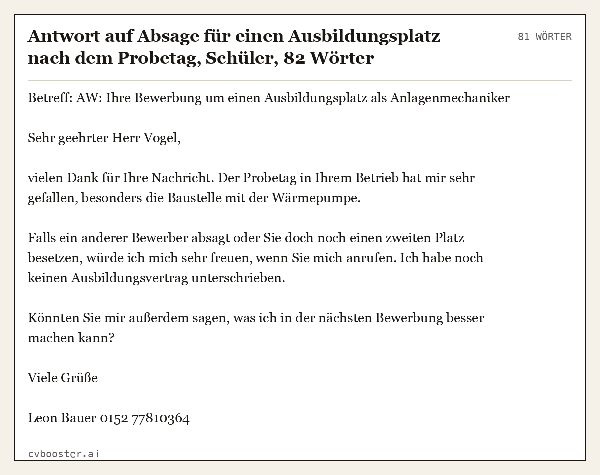 Ausgearbeitetes Beispiel: Antwort auf Absage für einen Ausbildungsplatz nach dem Probetag, Schüler, 81 Wörter