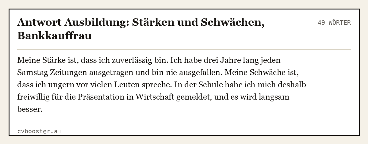 Ausgearbeitetes Beispiel: Antwort Ausbildung: Stärken und Schwächen, Bankkauffrau, 49 Wörter