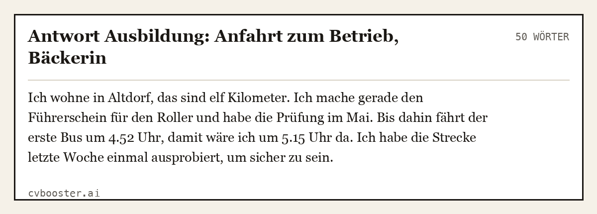 Ausgearbeitetes Beispiel: Antwort Ausbildung: Anfahrt zum Betrieb, Bäckerin, 50 Wörter