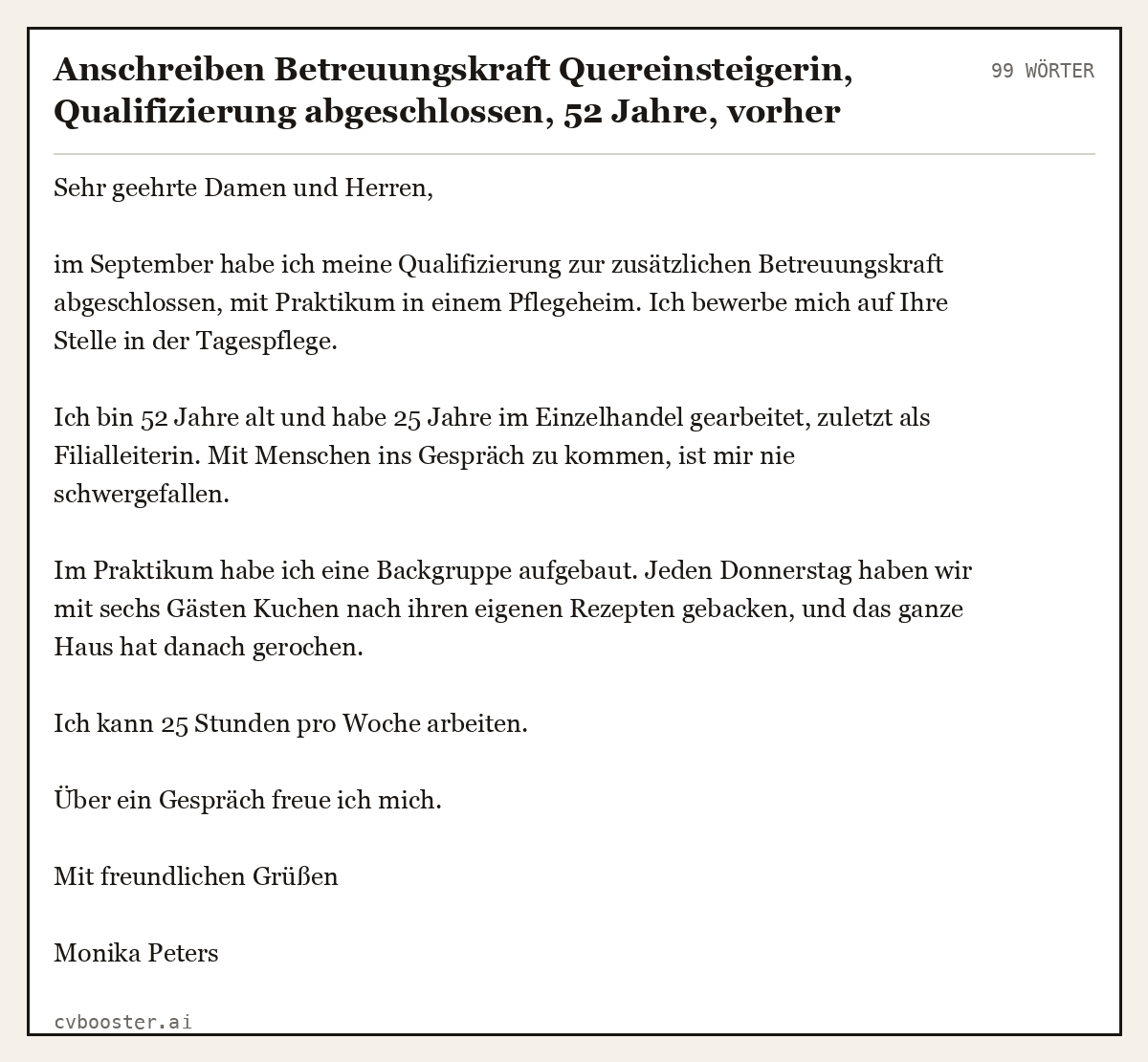 Ausgearbeitetes Beispiel: Anschreiben Betreuungskraft Quereinsteigerin, Qualifizierung abgeschlossen, 52 Jahre, vorher Einzelhandel, 99 Wörter
