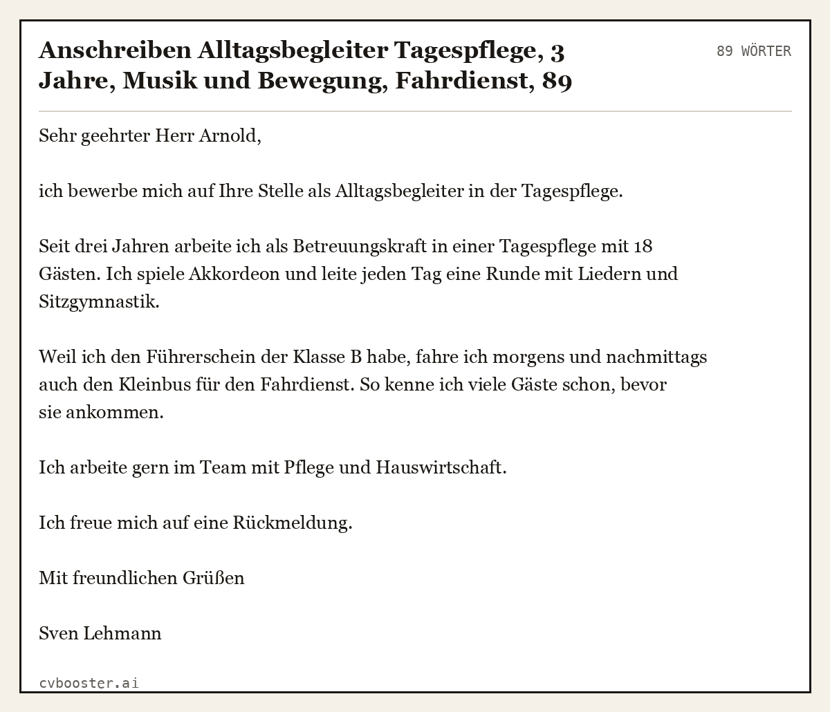 Ausgearbeitetes Beispiel: Anschreiben Alltagsbegleiter Tagespflege, 3 Jahre, Musik und Bewegung, Fahrdienst, 89 Wörter