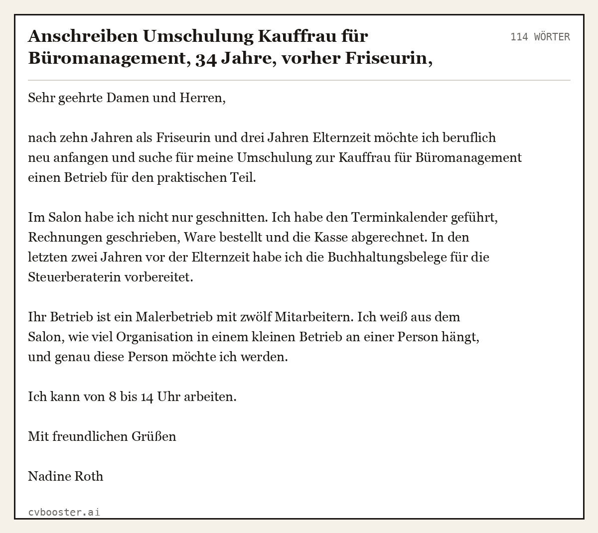 Ausgearbeitetes Beispiel: Anschreiben Umschulung Kauffrau für Büromanagement, 34 Jahre, vorher Friseurin, Elternzeit, Handwerksbetrieb, 114 Wörter