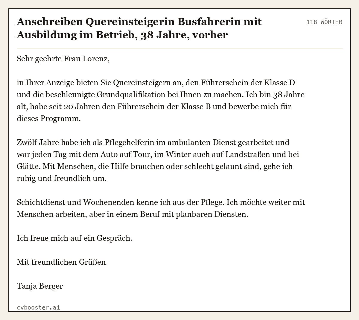Ausgearbeitetes Beispiel: Anschreiben Quereinsteigerin Busfahrerin mit Ausbildung im Betrieb, 38 Jahre, vorher Pflegehelferin, 118 Wörter