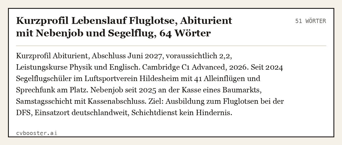Ausgearbeitetes Beispiel: Kurzprofil Lebenslauf Fluglotse, Abiturient mit Nebenjob und Segelflug, 51 Wörter