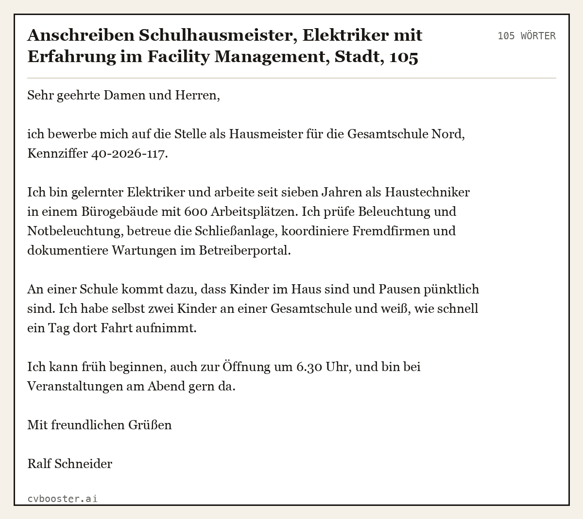 Ausgearbeitetes Beispiel: Anschreiben Schulhausmeister, Elektriker mit Erfahrung im Facility Management, Stadt, 105 Wörter