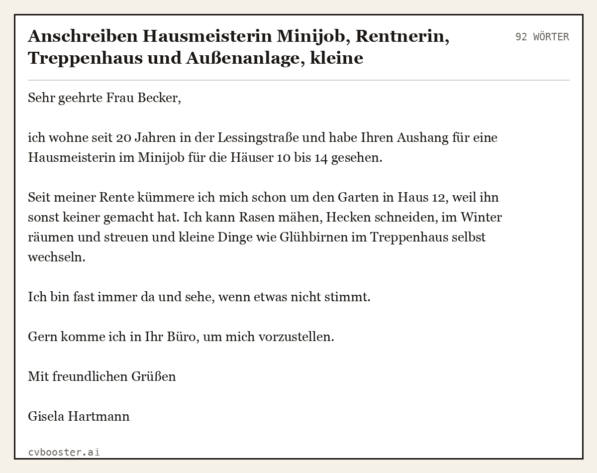 Ausgearbeitetes Beispiel: Anschreiben Hausmeisterin Minijob, Rentnerin, Treppenhaus und Außenanlage, kleine Hausverwaltung, 92 Wörter