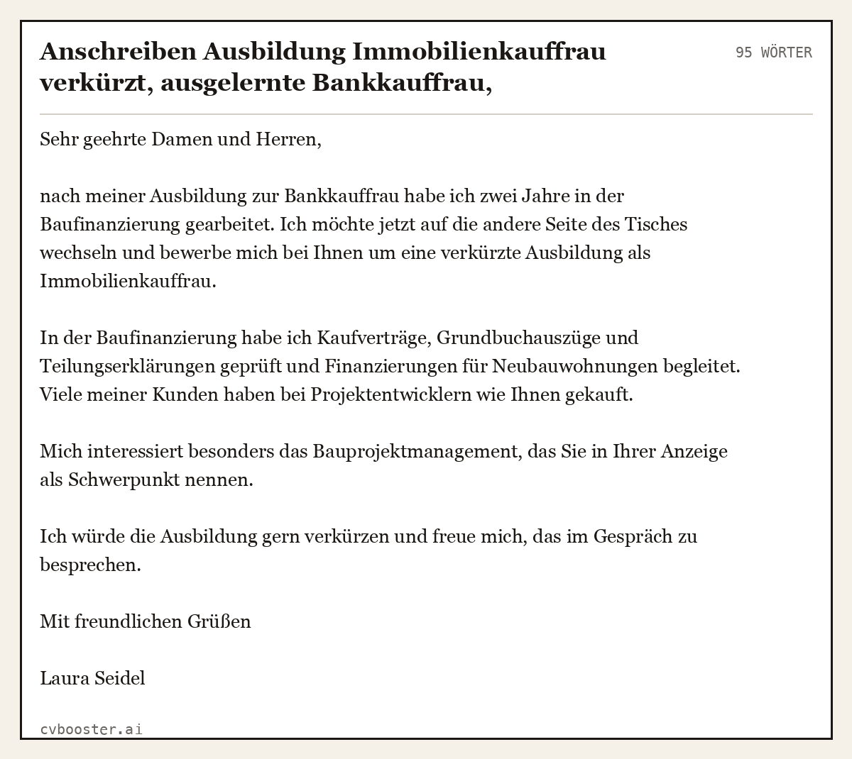 Ausgearbeitetes Beispiel: Anschreiben Ausbildung Immobilienkauffrau verkürzt, ausgelernte Bankkauffrau, Projektentwickler, 95 Wörter