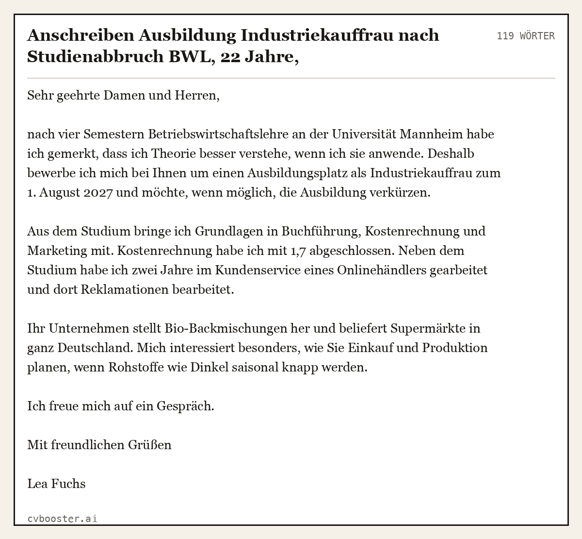 Ausgearbeitetes Beispiel: Anschreiben Ausbildung Industriekauffrau nach Studienabbruch BWL, 22 Jahre, Lebensmittelhersteller, 119 Wörter