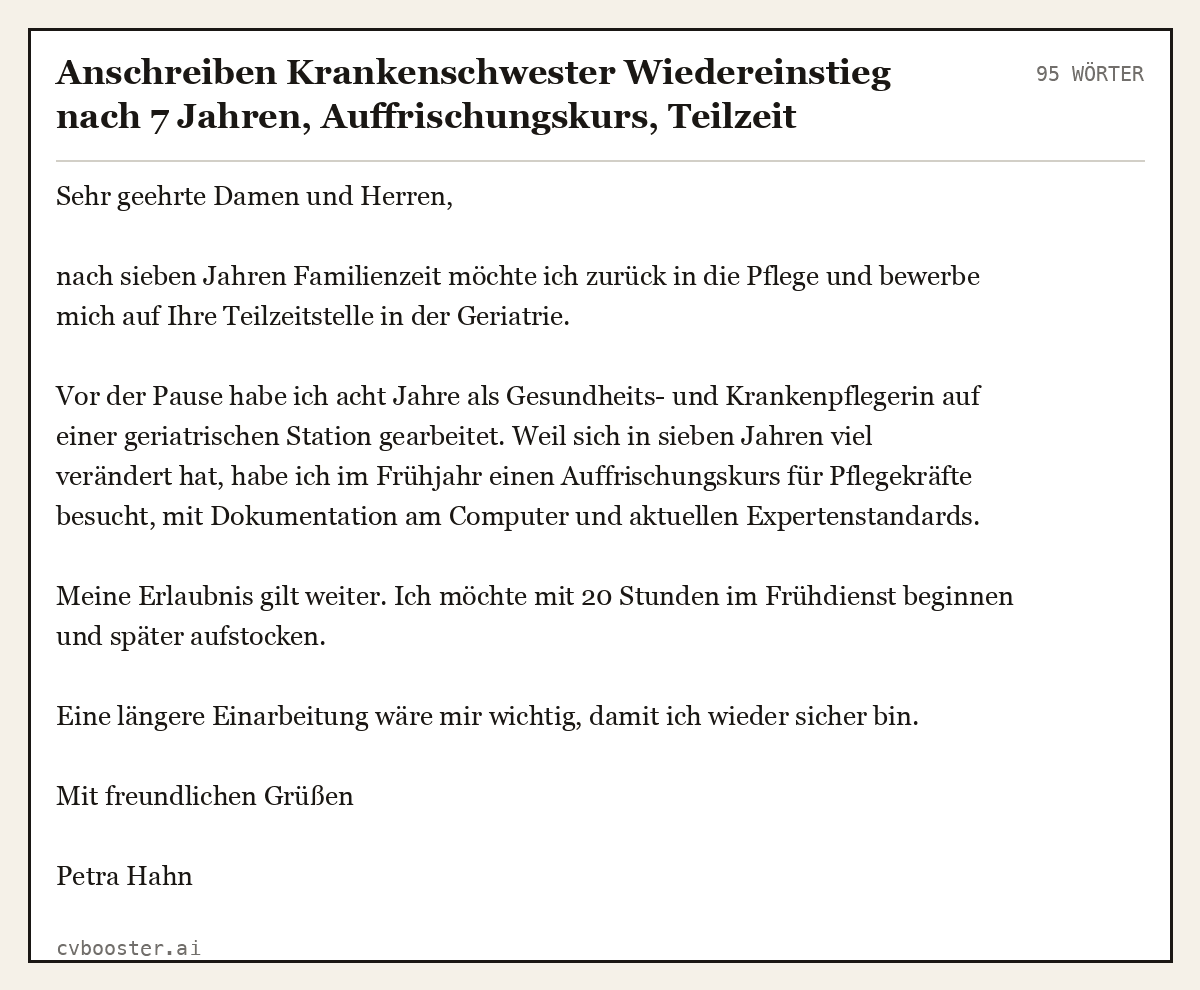 Ausgearbeitetes Beispiel: Anschreiben Krankenschwester Wiedereinstieg nach 7 Jahren, Auffrischungskurs, Teilzeit Frühdienst, 95 Wörter