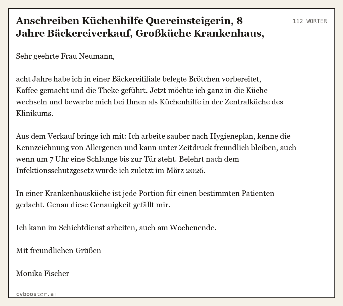 Ausgearbeitetes Beispiel: Anschreiben Küchenhilfe Quereinsteigerin, 8 Jahre Bäckereiverkauf, Großküche Krankenhaus, 112 Wörter