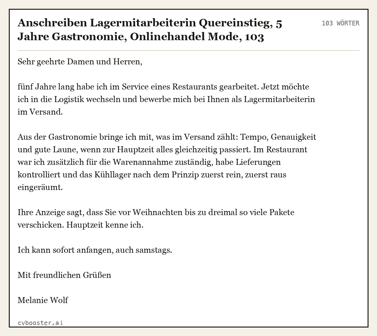 Ausgearbeitetes Beispiel: Anschreiben Lagermitarbeiterin Quereinstieg, 5 Jahre Gastronomie, Onlinehandel Mode, 103 Wörter