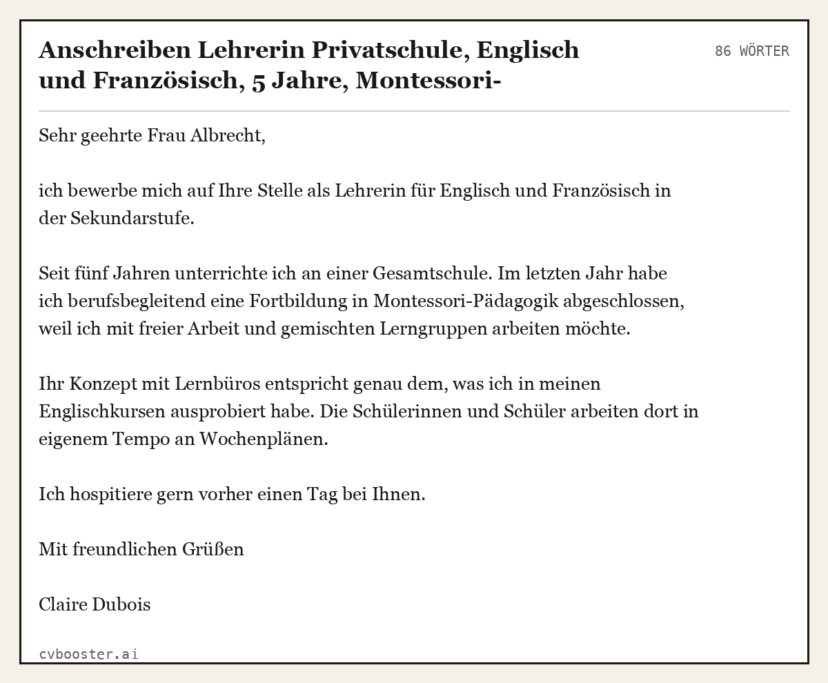 Ausgearbeitetes Beispiel: Anschreiben Lehrerin Privatschule, Englisch und Französisch, 5 Jahre, Montessori-Fortbildung, 86 Wörter