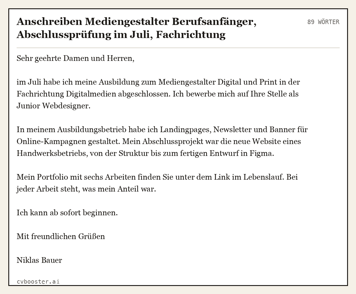 Ausgearbeitetes Beispiel: Anschreiben Mediengestalter Berufsanfänger, Abschlussprüfung im Juli, Fachrichtung Digitalmedien, Webdesign, 89 Wörter