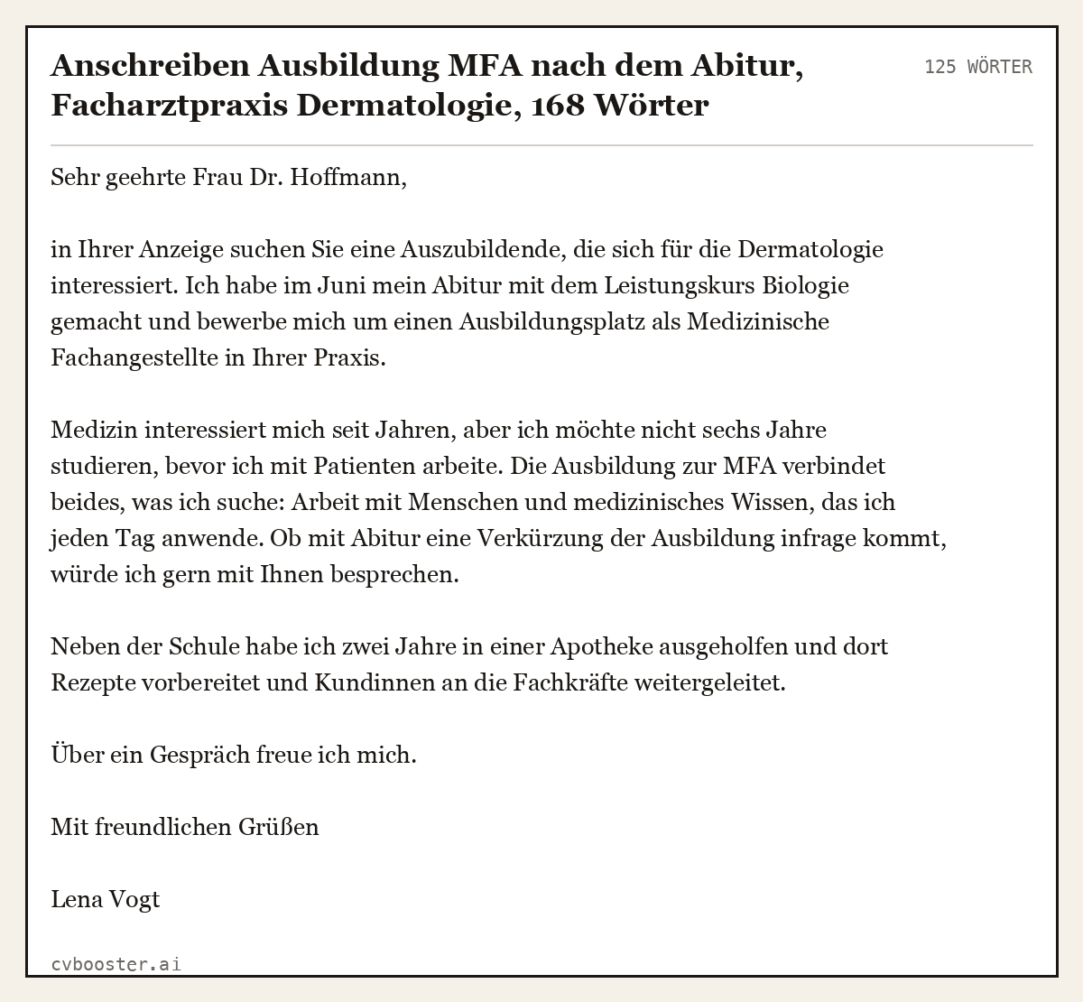 Ausgearbeitetes Beispiel: Anschreiben Ausbildung MFA nach dem Abitur, Facharztpraxis Dermatologie, 125 Wörter