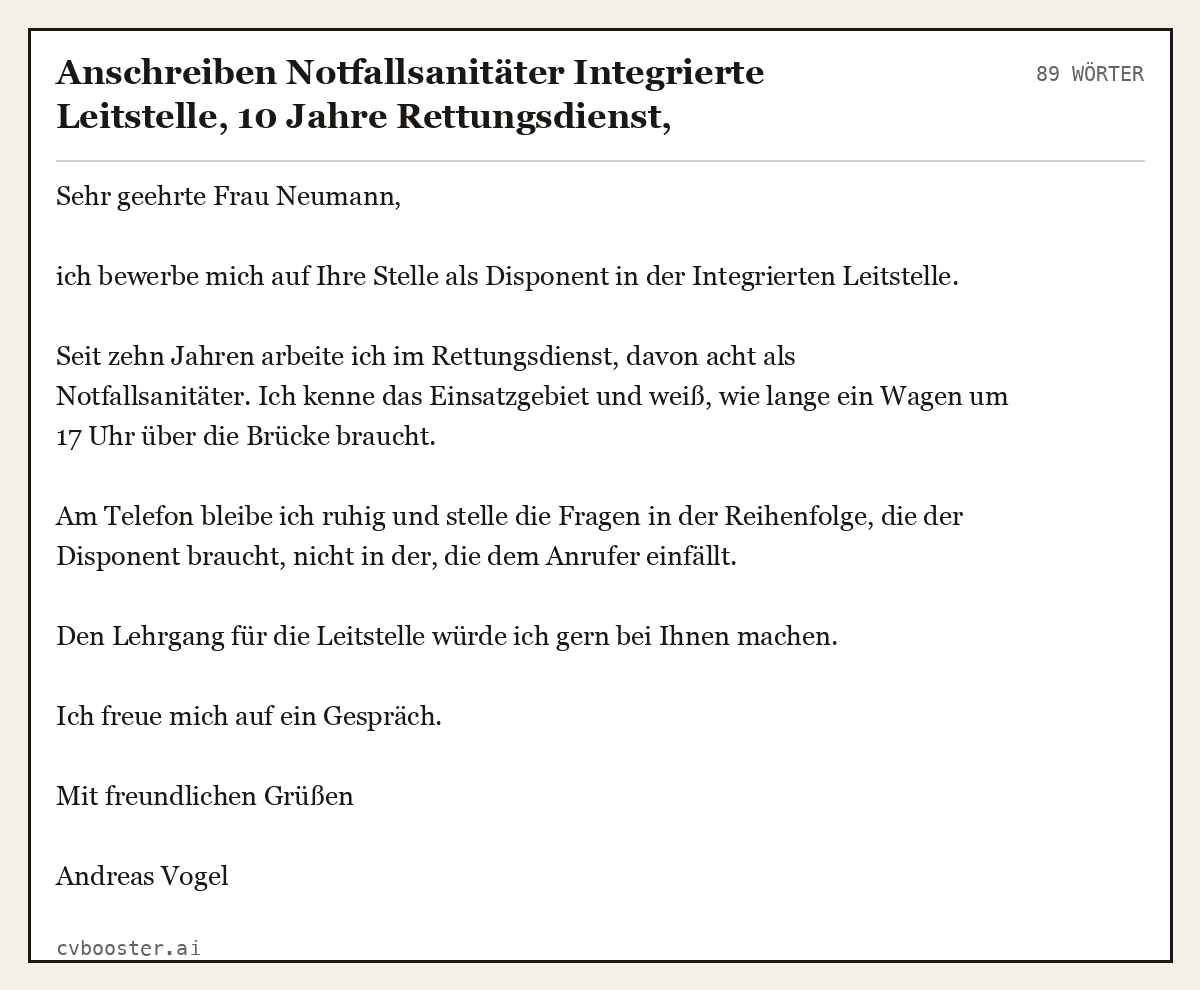 Ausgearbeitetes Beispiel: Anschreiben Notfallsanitäter Integrierte Leitstelle, 10 Jahre Rettungsdienst, Disponent, 89 Wörter