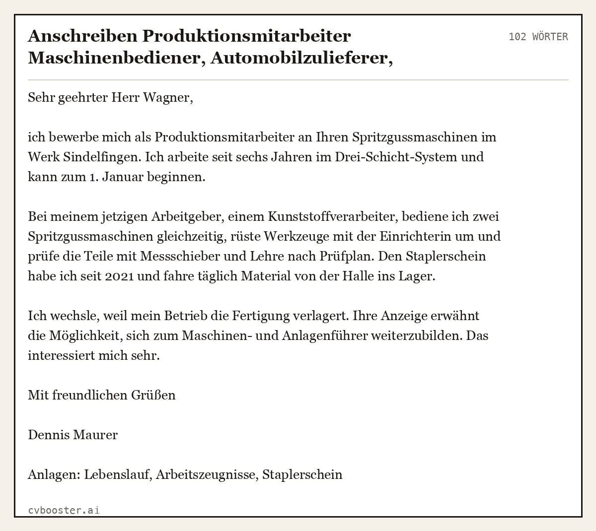 Ausgearbeitetes Beispiel: Anschreiben Produktionsmitarbeiter Maschinenbediener, Automobilzulieferer, Staplerschein, 102 Wörter