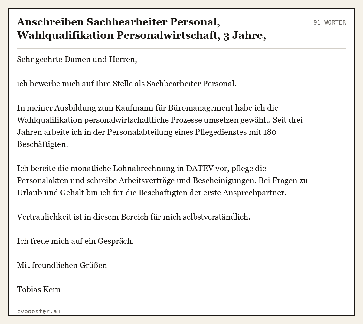 Ausgearbeitetes Beispiel: Anschreiben Sachbearbeiter Personal, Wahlqualifikation Personalwirtschaft, 3 Jahre, Lohnabrechnung DATEV, 91 Wörter