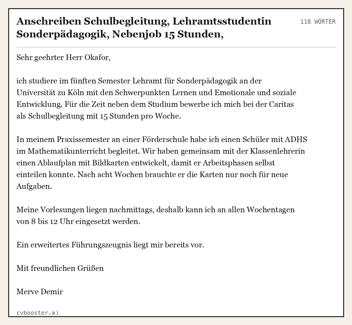 Ausgearbeitetes Beispiel: Anschreiben Schulbegleitung, Lehramtsstudentin Sonderpädagogik, Nebenjob 15 Stunden, Förderschule, 118 Wörter