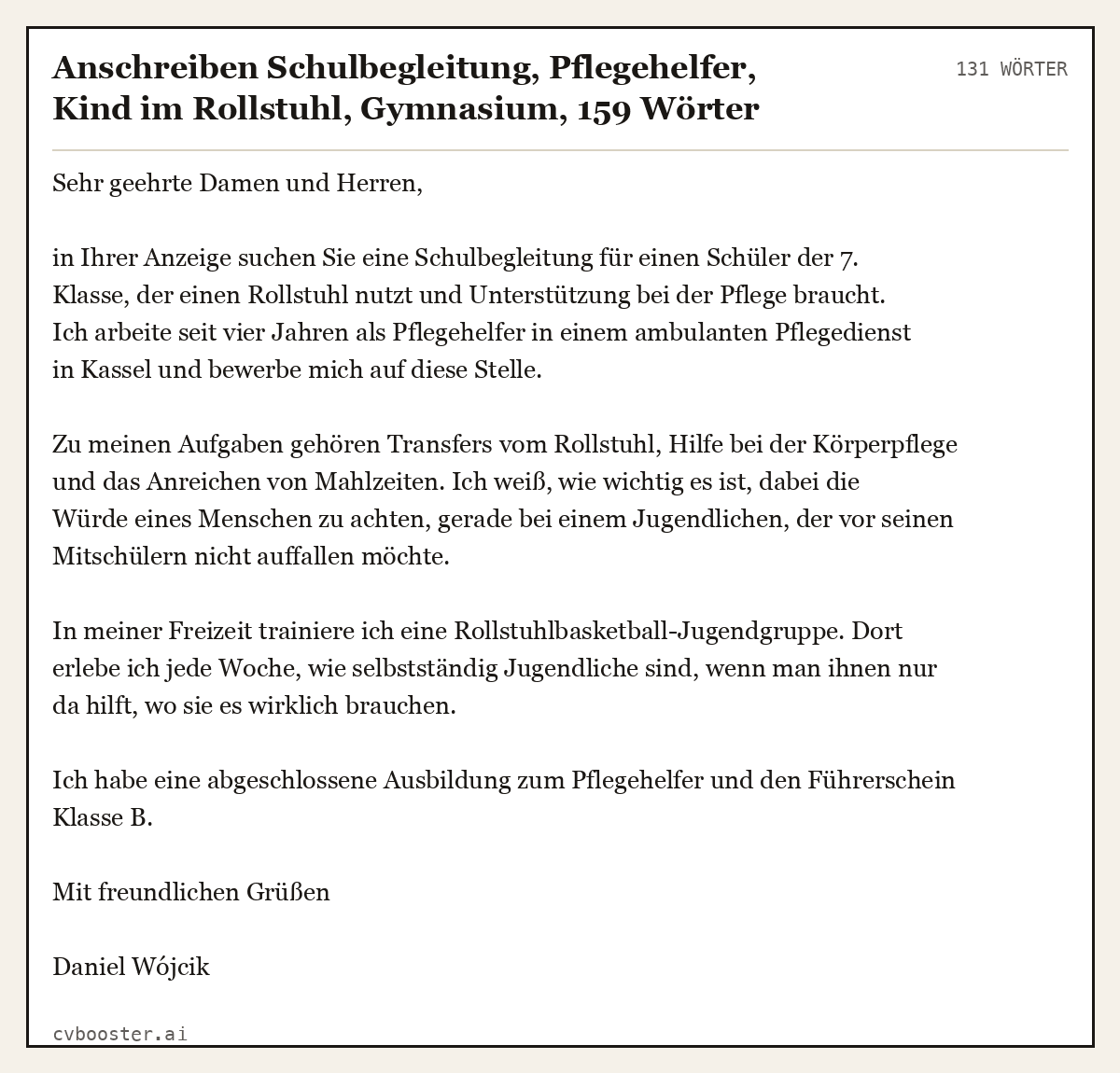 Ausgearbeitetes Beispiel: Anschreiben Schulbegleitung, Pflegehelfer, Kind im Rollstuhl, Gymnasium, 131 Wörter