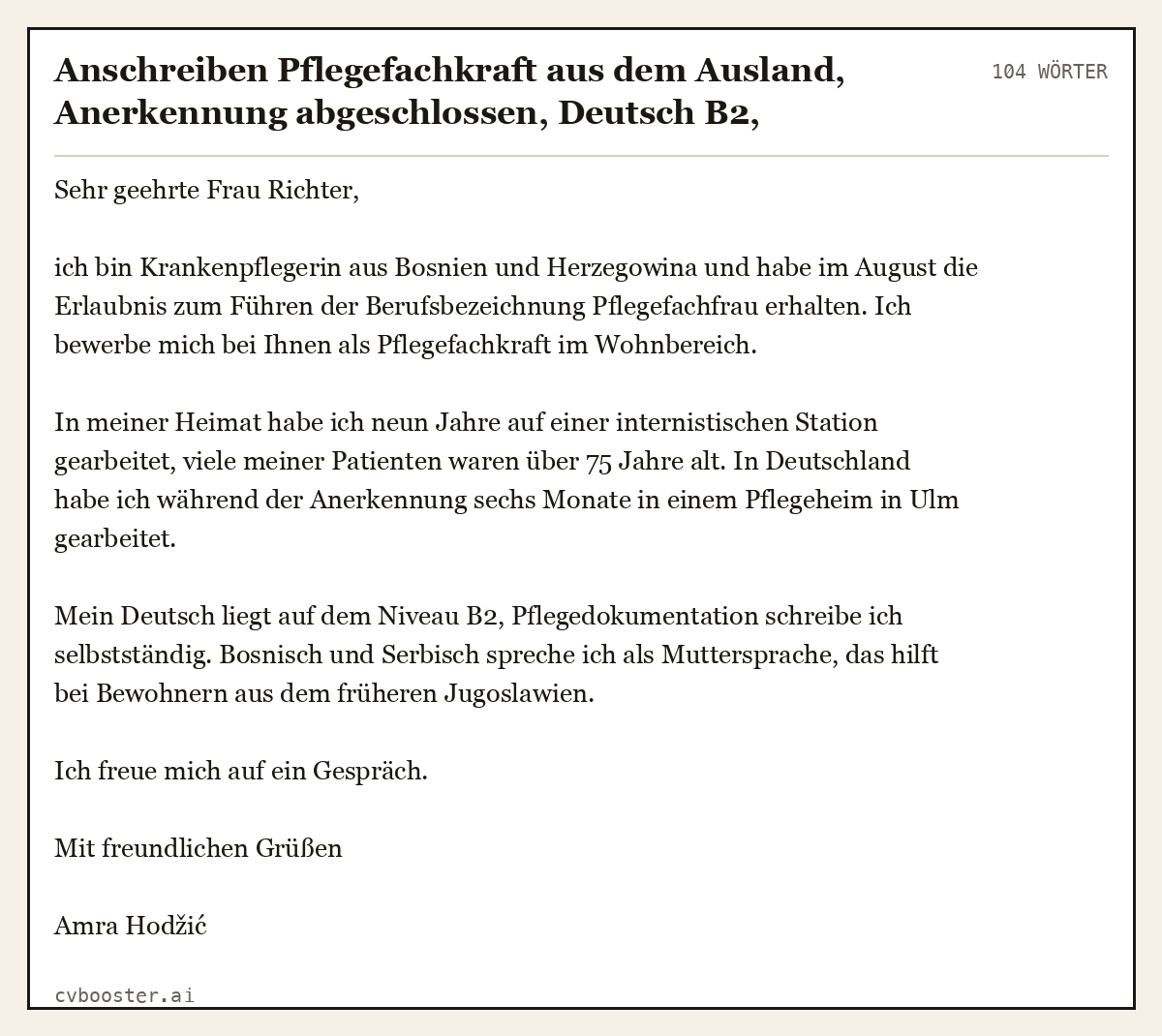 Ausgearbeitetes Beispiel: Anschreiben Pflegefachkraft aus dem Ausland, Anerkennung abgeschlossen, Deutsch B2, Seniorenheim, 104 Wörter