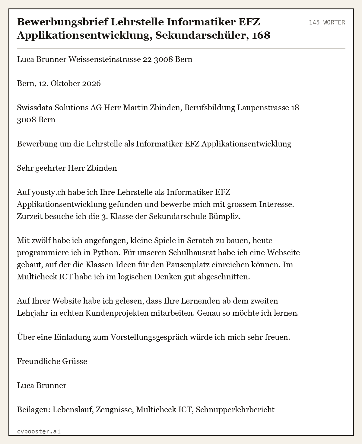 Ausgearbeitetes Beispiel: Bewerbungsbrief Lehrstelle Informatiker EFZ Applikationsentwicklung, Sekundarschüler, 145 Wörter