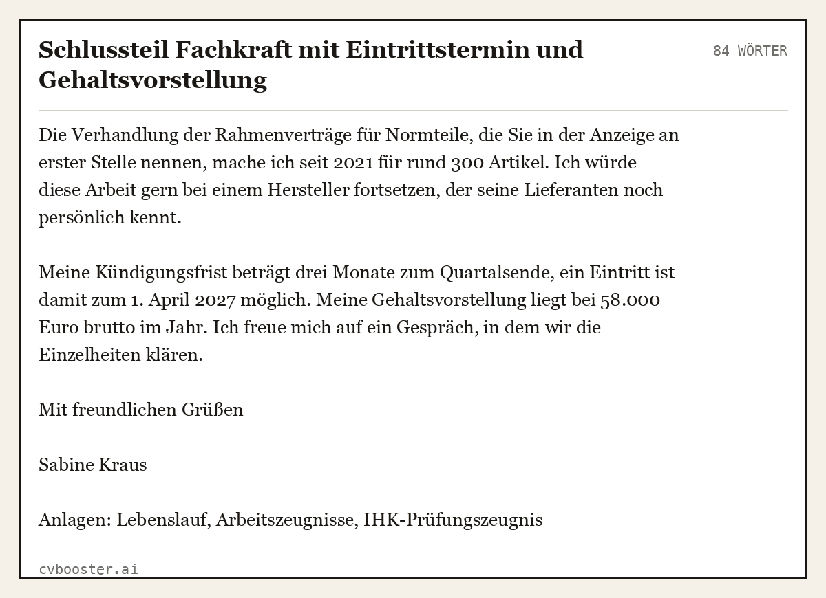 Ausgearbeitetes Beispiel: Schlussteil Fachkraft mit Eintrittstermin und Gehaltsvorstellung, 84 Wörter
