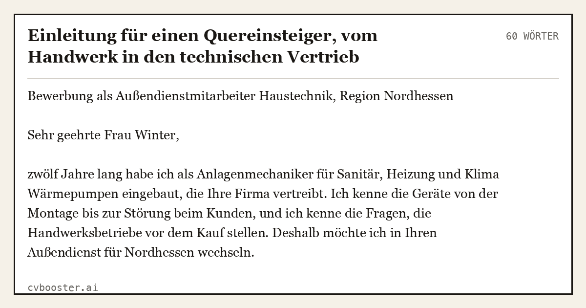 Ausgearbeitetes Beispiel: Einleitung für einen Quereinsteiger, vom Handwerk in den technischen Vertrieb, 60 Wörter