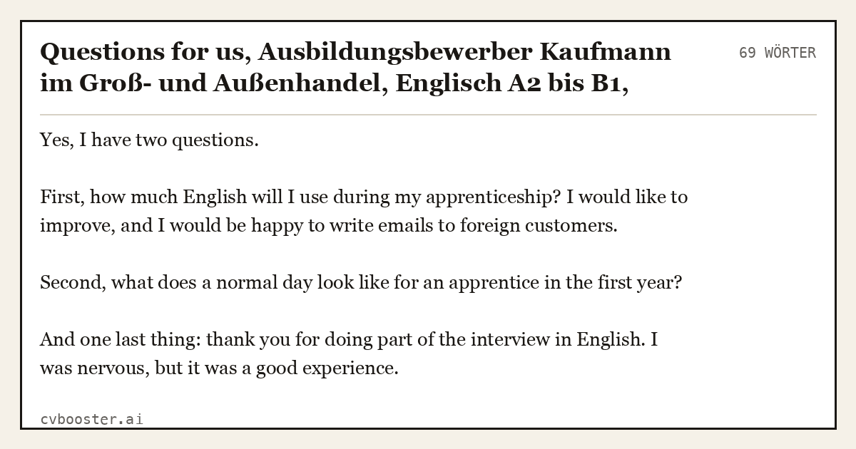 Ausgearbeitetes Beispiel: Questions for us, Ausbildungsbewerber Kaufmann im Groß- und Außenhandel, Englisch A2 bis B1, 69 Wörter