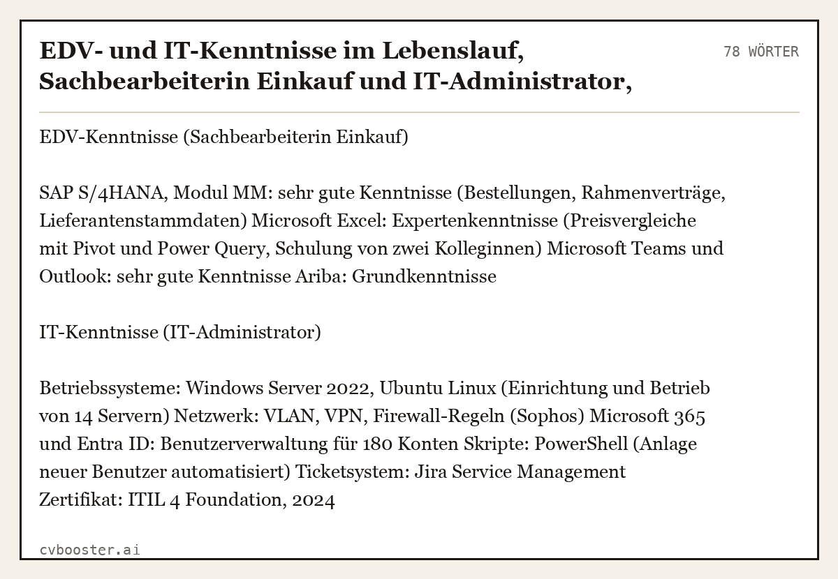 Ausgearbeitetes Beispiel: EDV- und IT-Kenntnisse im Lebenslauf, Sachbearbeiterin Einkauf und IT-Administrator, zwei Blöcke, 78 Wörter